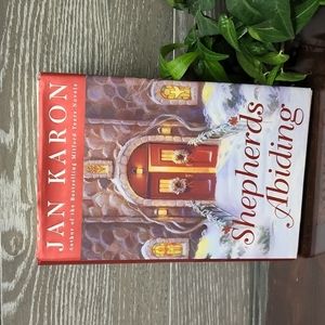 Shepherds abiding by Jan Karon a heart lifting story about love faith and courag